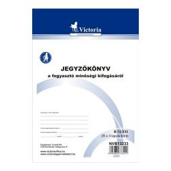 Victoria "B.13-233" 25x3 lapos A5 jegyzőkönyv a fogyasztó minőségi kifogásáról